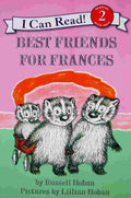 Best Friends for Frances By Russell Hoban (Author), Lillian Hoban (Illustrator)