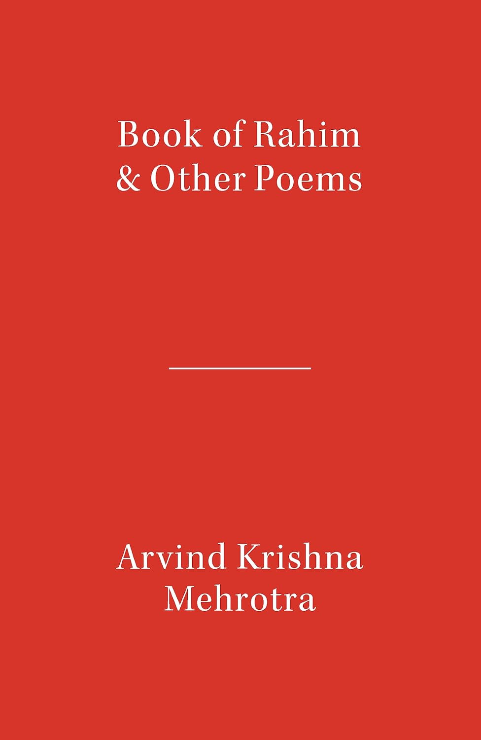 Book of Rahim & Other Poems - Arvind Krishna Mehrotra
