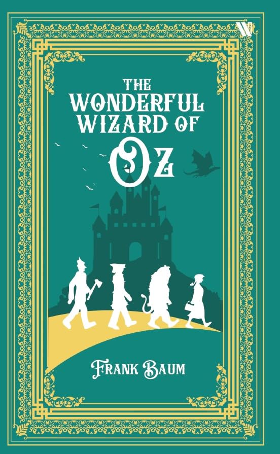 The Wonderful Wizard of Oz By L. Frank Baum