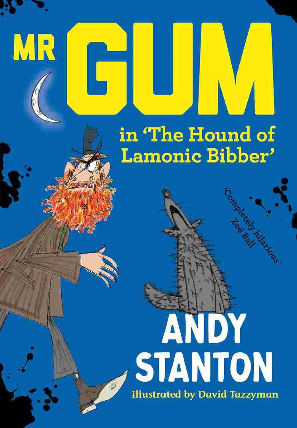 The Hound of Lamonic Bibber (Mr Gum Series)