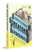 Creator to Crorepati: Your Guide to Navigating (And Monetizing) the Creator Economy | Build Content, Audience And Income with a Practical Framework By Aaditya Iyengar
