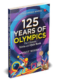 125 Years of Olympics: The Ultimate Trivia and Quiz Book – Aniket Mishra