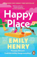 Happy Place A Shimmering New Novel | By Emily Henry