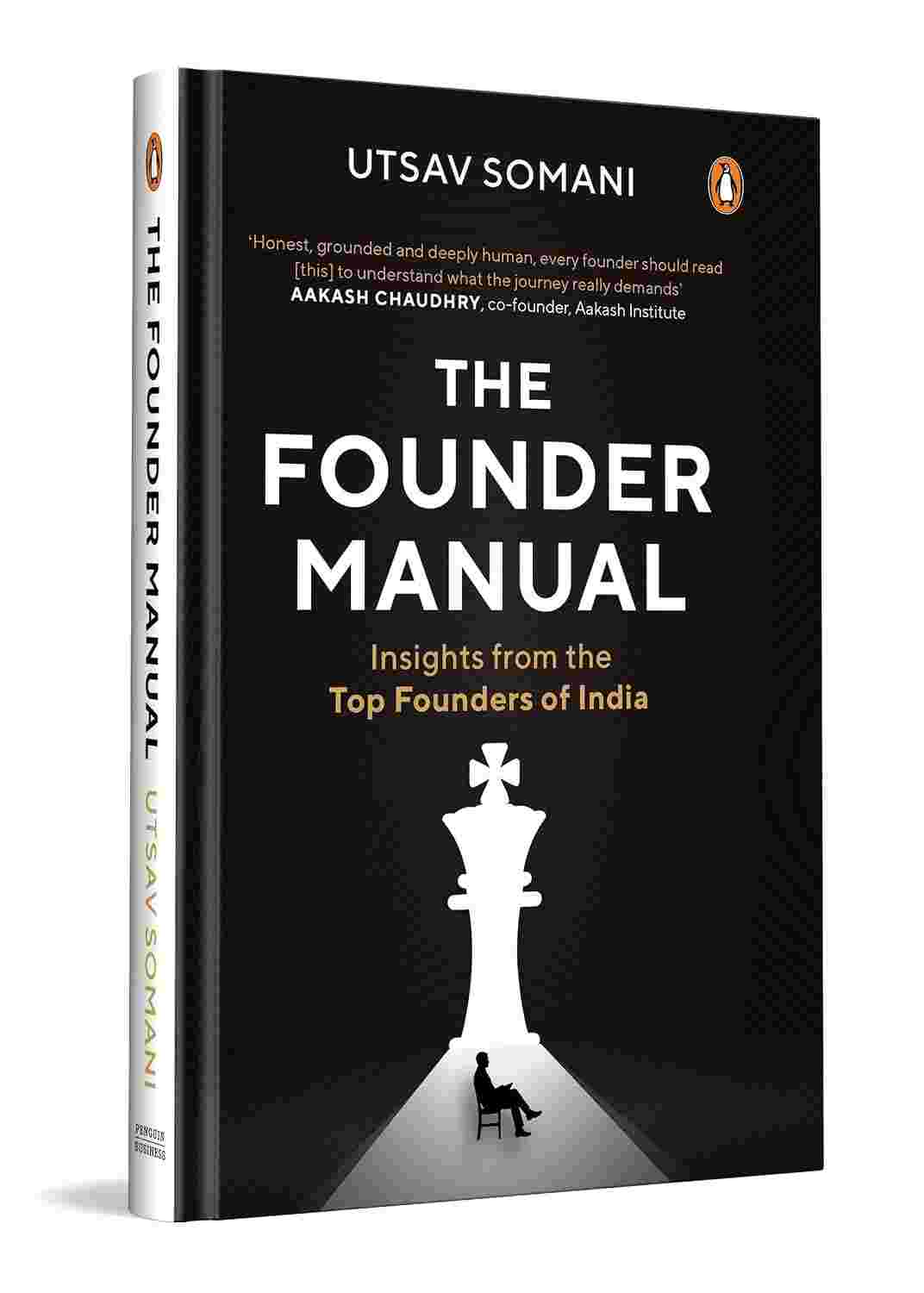 The Founder Manual: Insights from the Top Founders of India