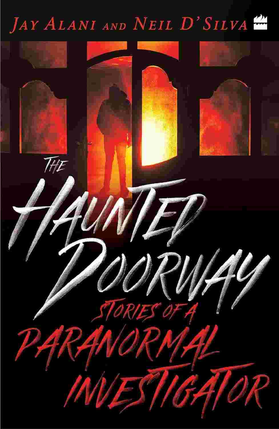 The Haunted Doorway: Stories of a Paranormal Investigator