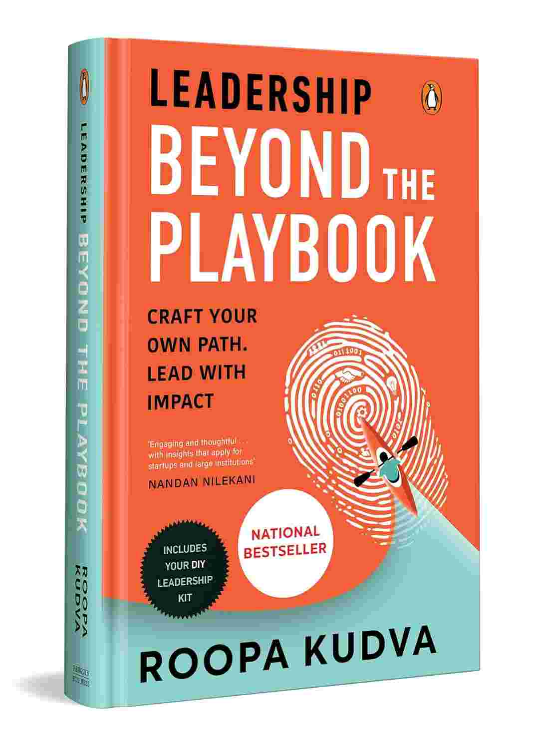 Leadership Beyond the Playbook: Craft Your Own Path. Lead with Impact By Roopa Kudva