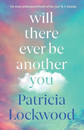 Will There Ever Be Another You - Patricia Lockwood