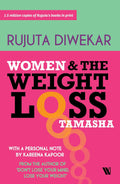 Women and the Weight Loss Tamasha – By Rujuta Diwekar (Author)