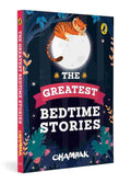 The Greatest Bedtime Stories: Easy-to-read, fun-filled collection of illustrated stories from Champak magazine By Champak (Author)