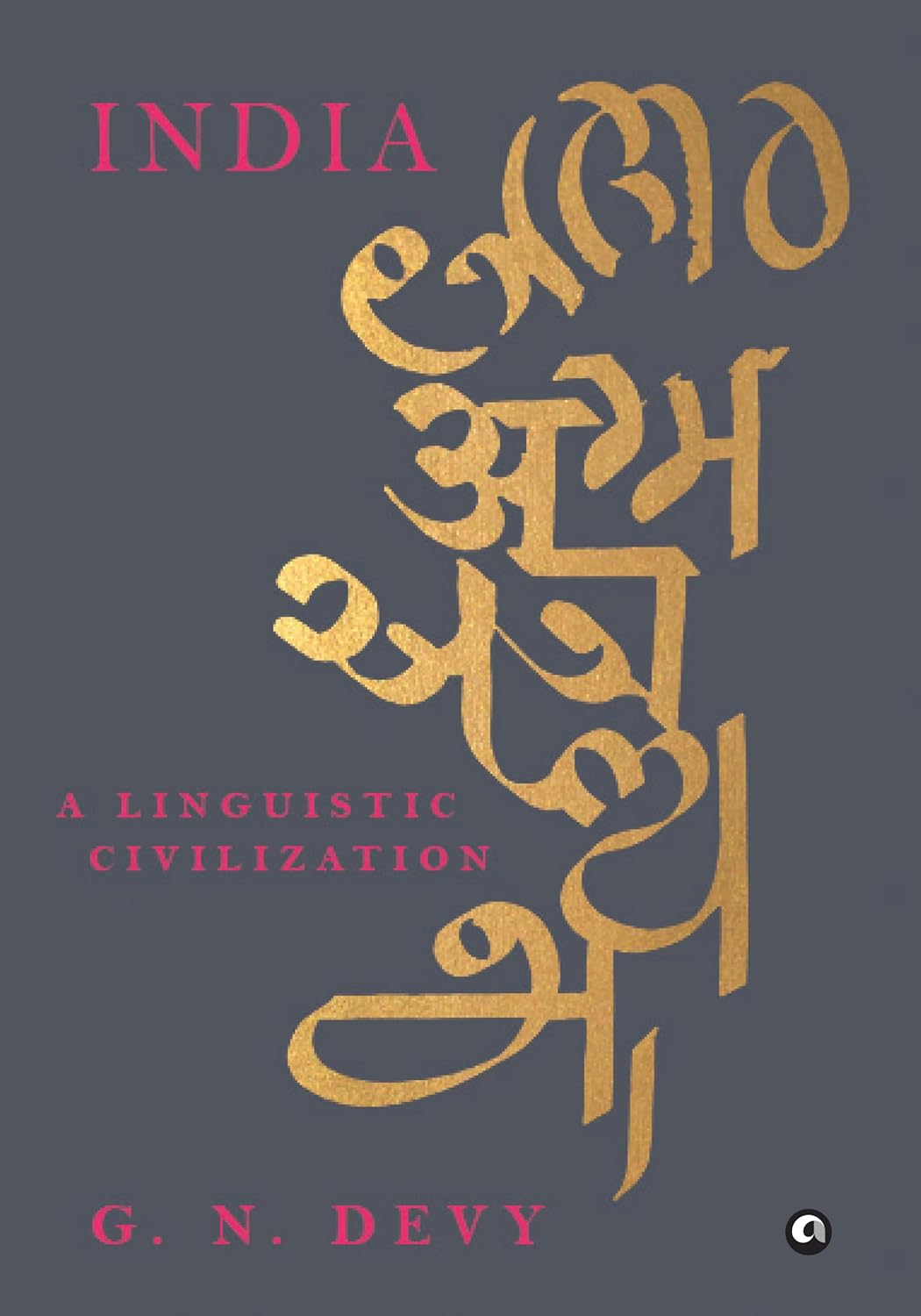 India: A Linguistic Civilization – G. N. Devy
