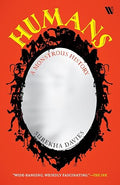 Humans: A Monstrous History - Surekha Davies