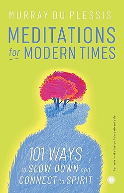 Meditations for Modern Times – Murray du Plessis
