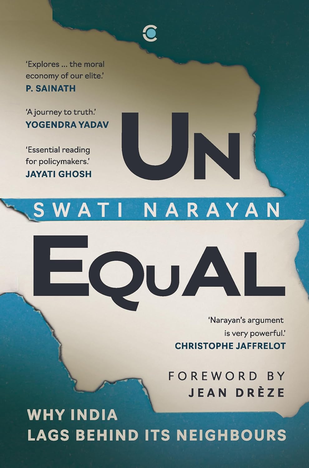 Unequal: Why India Lags Behind Its Neighbours - Swati Narayan