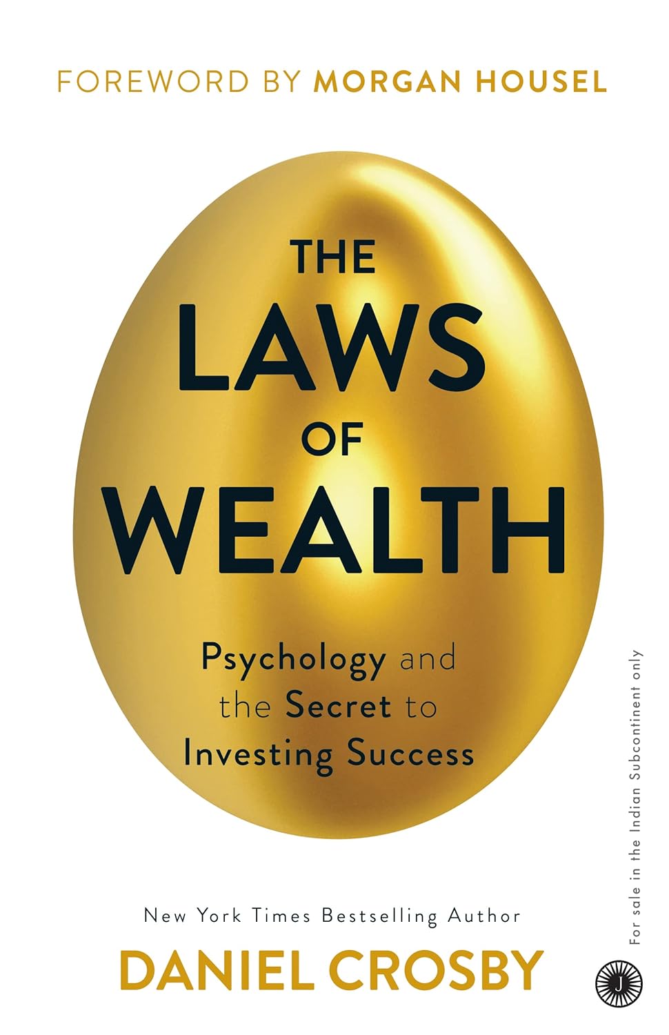 The Laws of Wealth: Psychology and the Secret to Investing Success