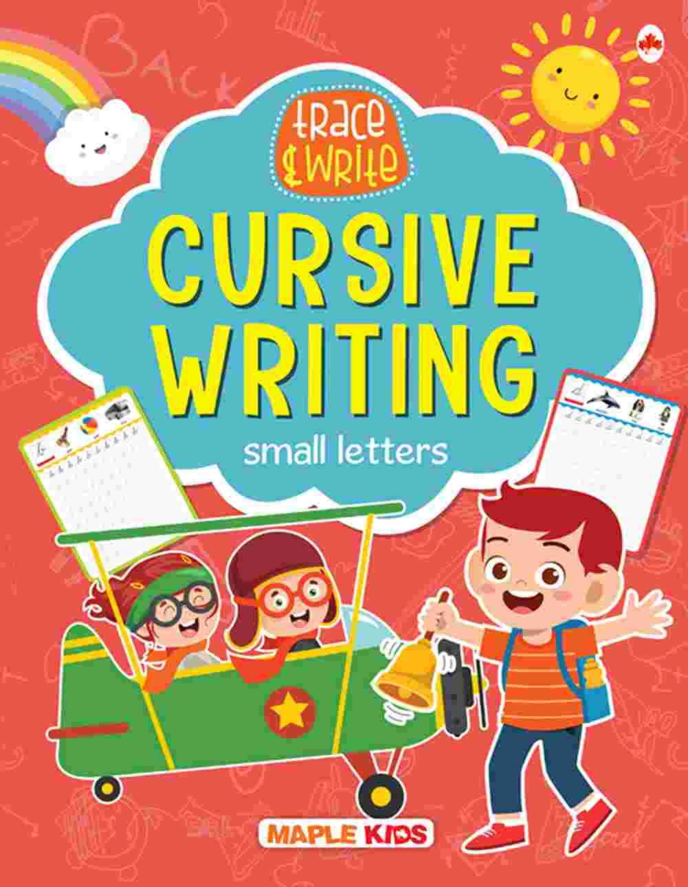 Cursive Writing Book - Small Letters (Practice) Published by Maple Press