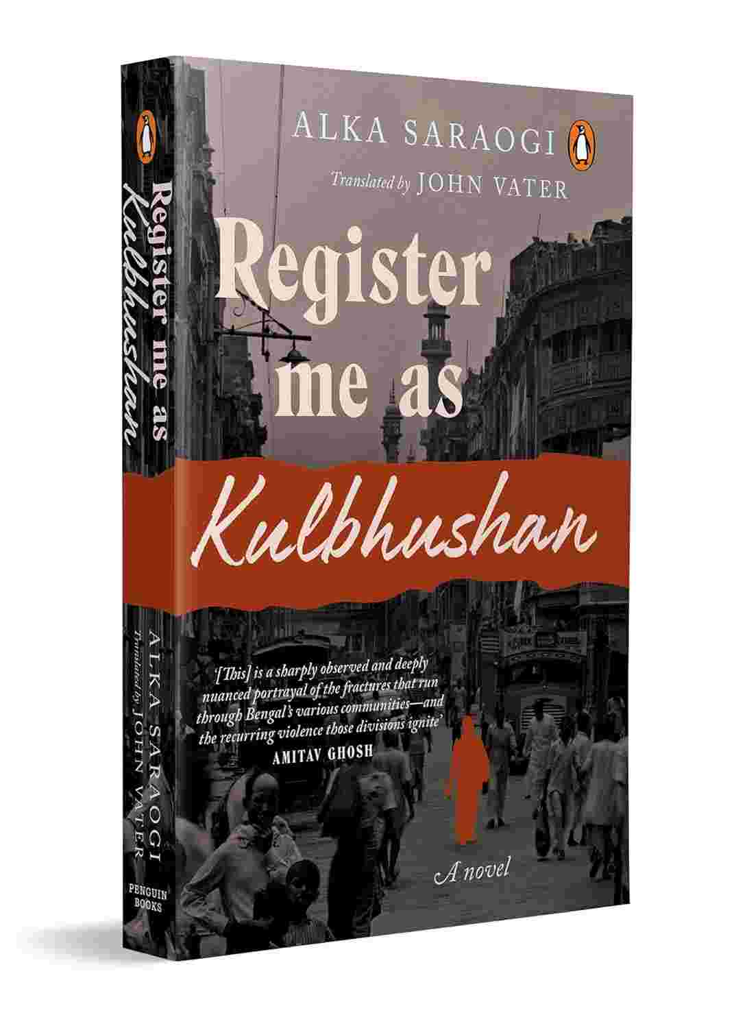 Register Me as Kulbhushan: A Novel