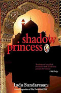 Shadow Princess By Indu Sundaresan