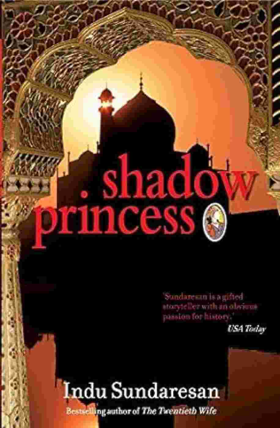 Shadow Princess By Indu Sundaresan