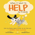 When I Want To Help My Friends