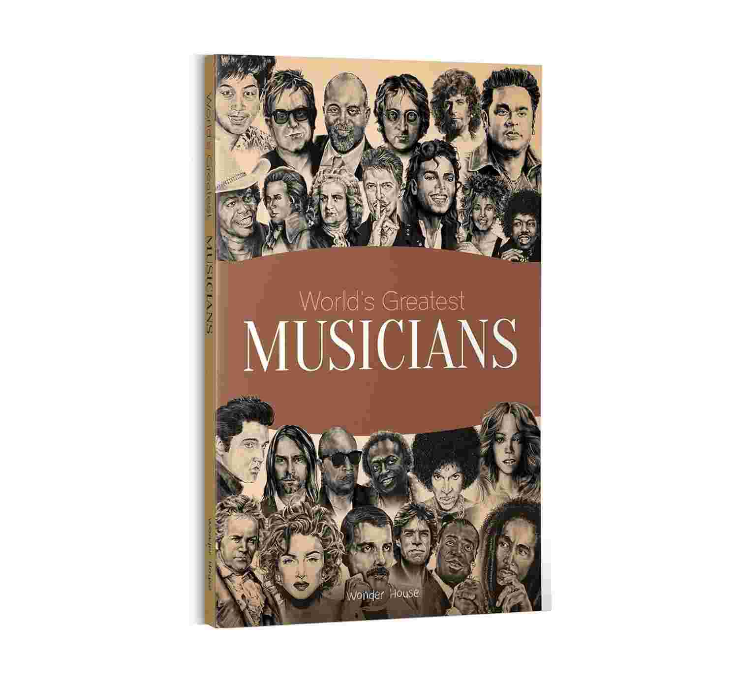 World's Greatest Musicians: Biographies of Inspirational Personalities For Kids