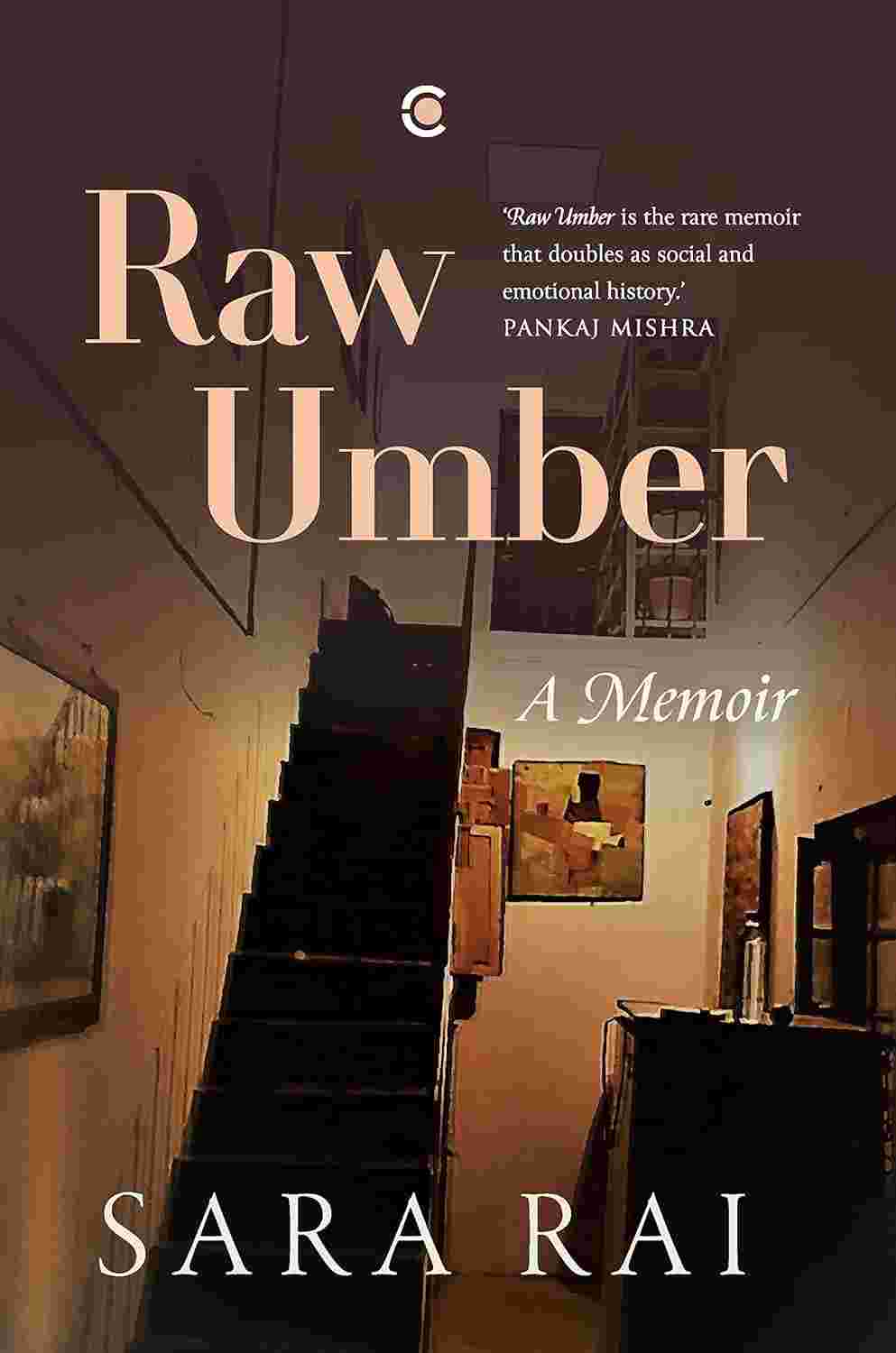 Raw Umber: A Memoir – By Sara Rai (Author)