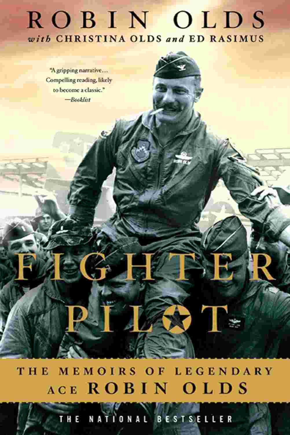 Fighter Pilot: The Memoirs of Legendary Ace Robin Olds - Robin Olds, Christina Olds & Ed Rasimus | Buy Online at Beetle Bookshop