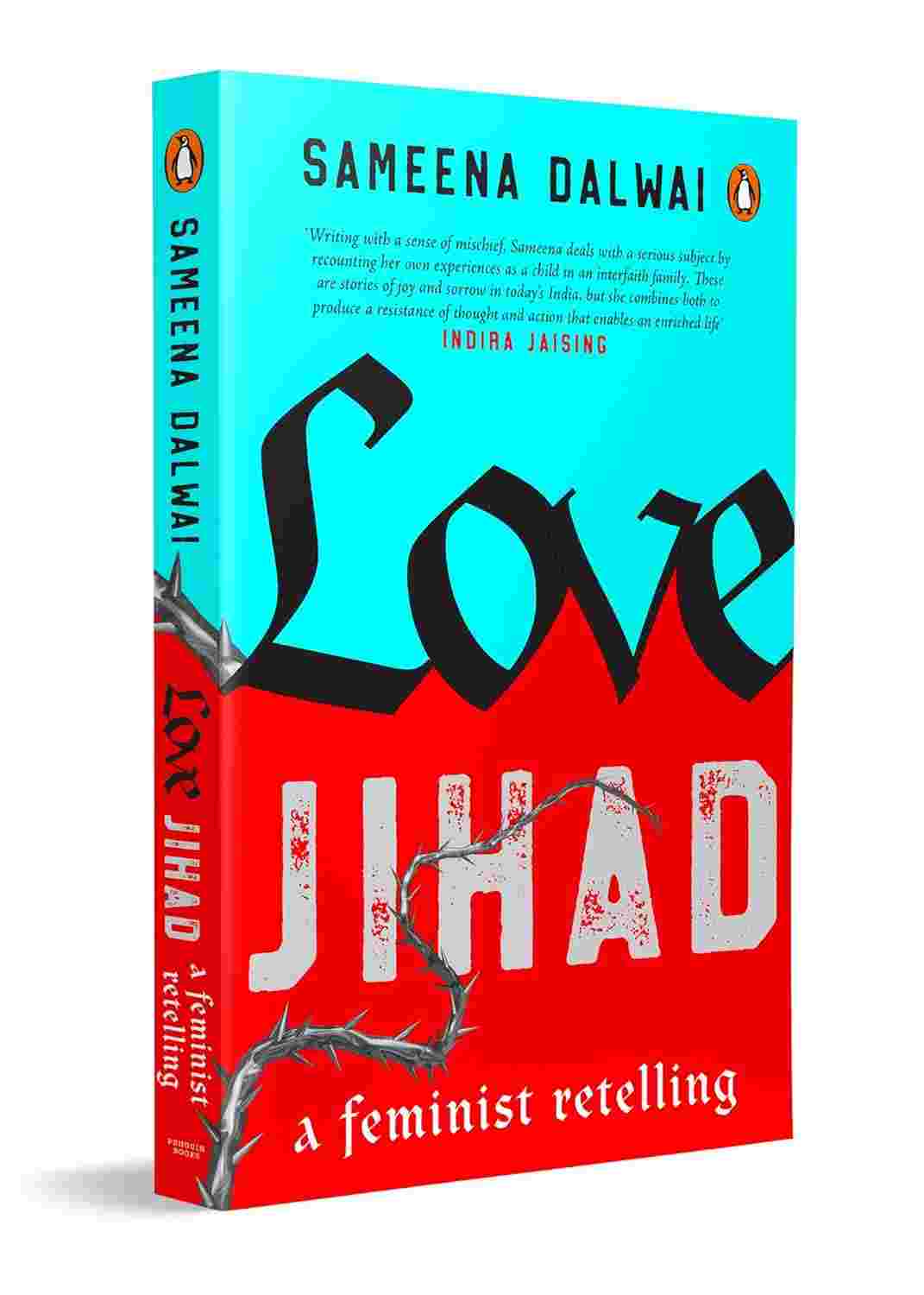 Love Jihad: A Feminist Retelling By Sameena Dalwai