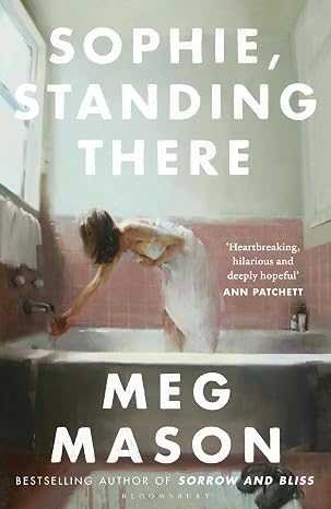 Sophie, Standing There - Meg Mason