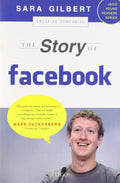 The Story of Facebook by Sara Gilbert