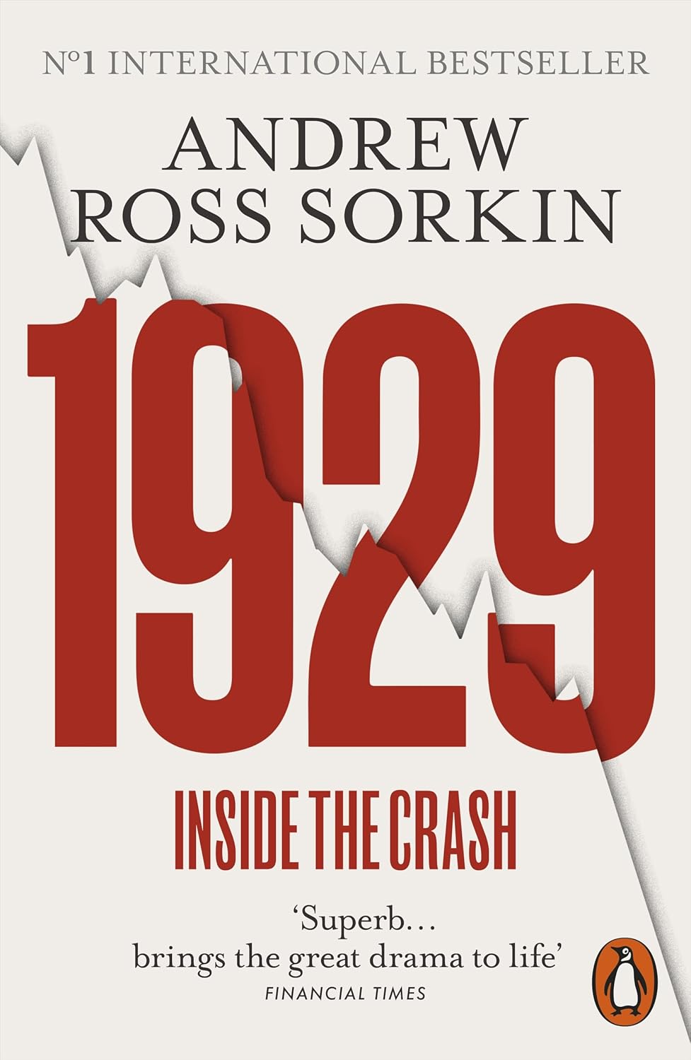 1929: The Inside Story of The Greatest Crash in Wall Street History By Andrew Ross Sorkin
