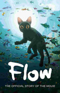 Flow: The Official Story of the Movie