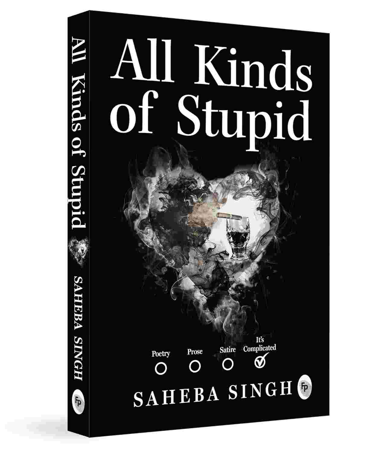 All Kinds of Stupid