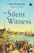 The Silent Witness – Anuradha (Illustrated by Artist Namboodiri)