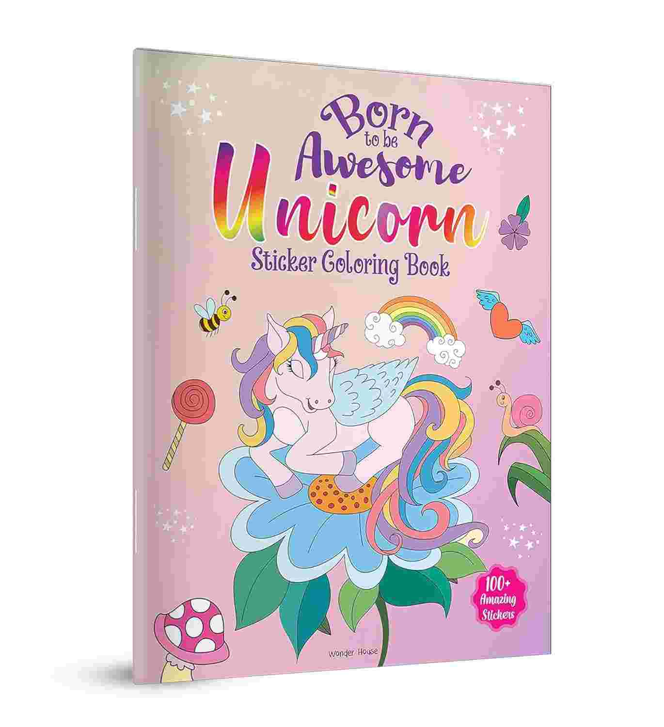 Born To Be Awesome Unicorn - Sticker Coloring Book By Wonder House Books