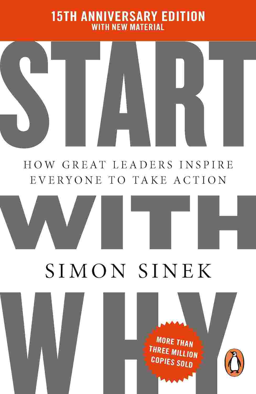 Start With Why: 15th Anniversary Edition By Simon Sinek