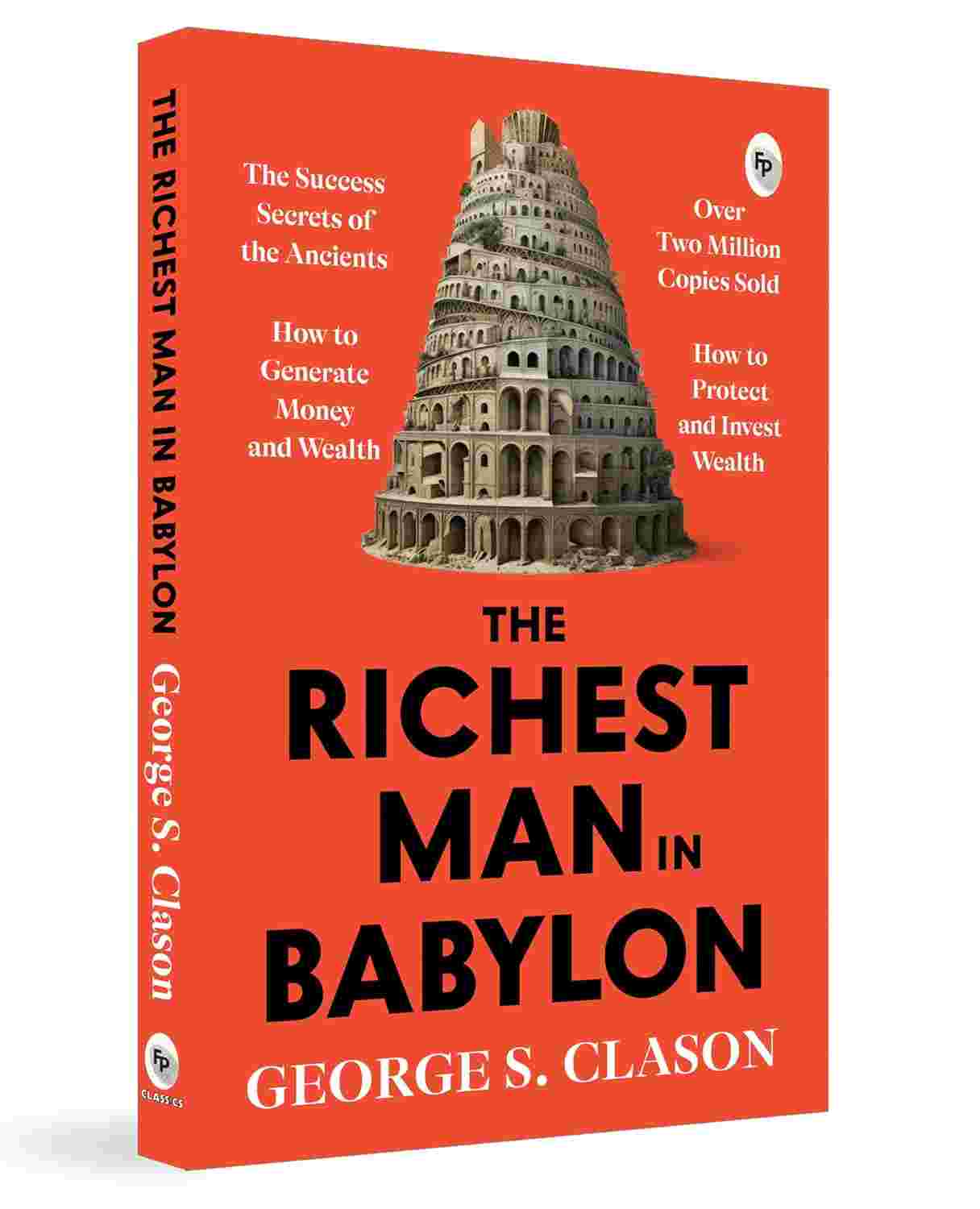 The Richest Man in Babylon By George S. Clason