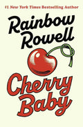 Cherry Baby By Rainbow Rowell