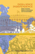 India Since Independence By Bipan Chandra, Mridula Mukherjee, and Aditya Mukherjee