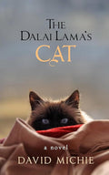 The Dalai Lama's Cat: A Novel By David Michie