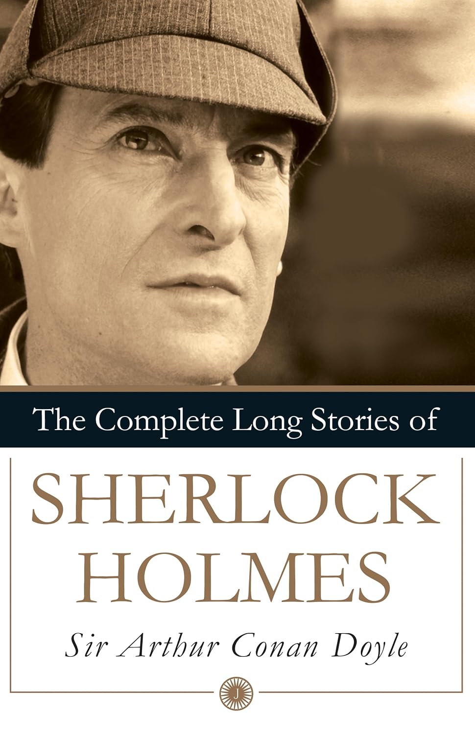 The Complete Long Stories of Sherlock Holmes by Sir Arthur Conan Doyle