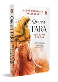 Queen Tara: Kali of Deccan By Medha Deshmukh Bhaskaran