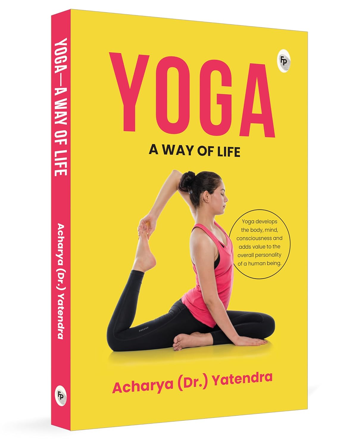 Yoga: A Way of Life By Acharya Yatendra