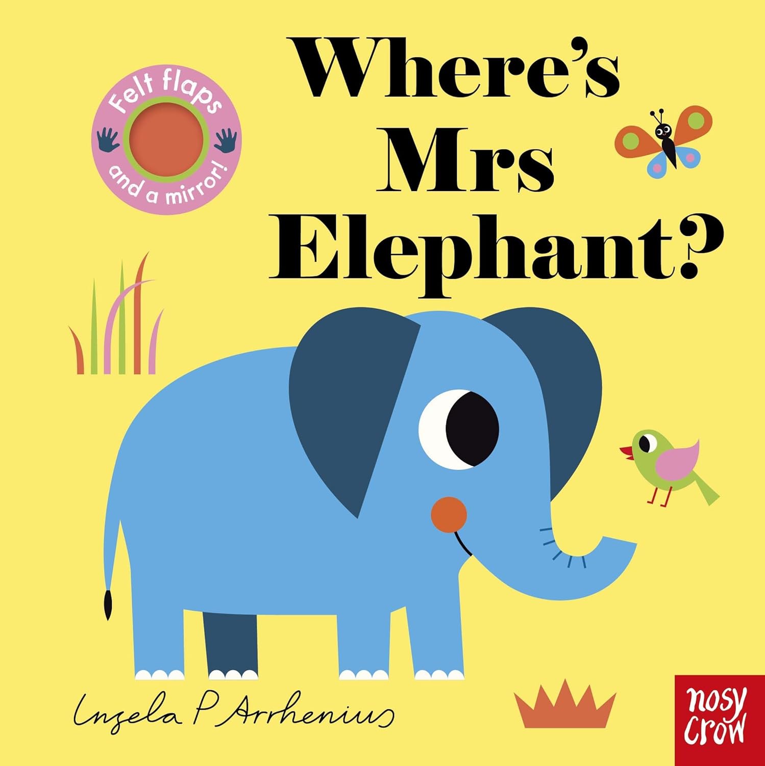 Felt Flaps: Where's Mrs Elephant? By Nosy Crow Ltd & Illustrated by Ingela P Arrhenius