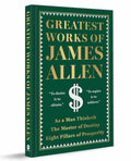 Greatest Works of James Allen (Deluxe Hardbound Edition) By James Allen