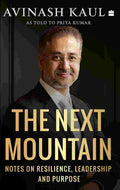 The Next Mountain: Notes on Resilience, Leadership and Purpose