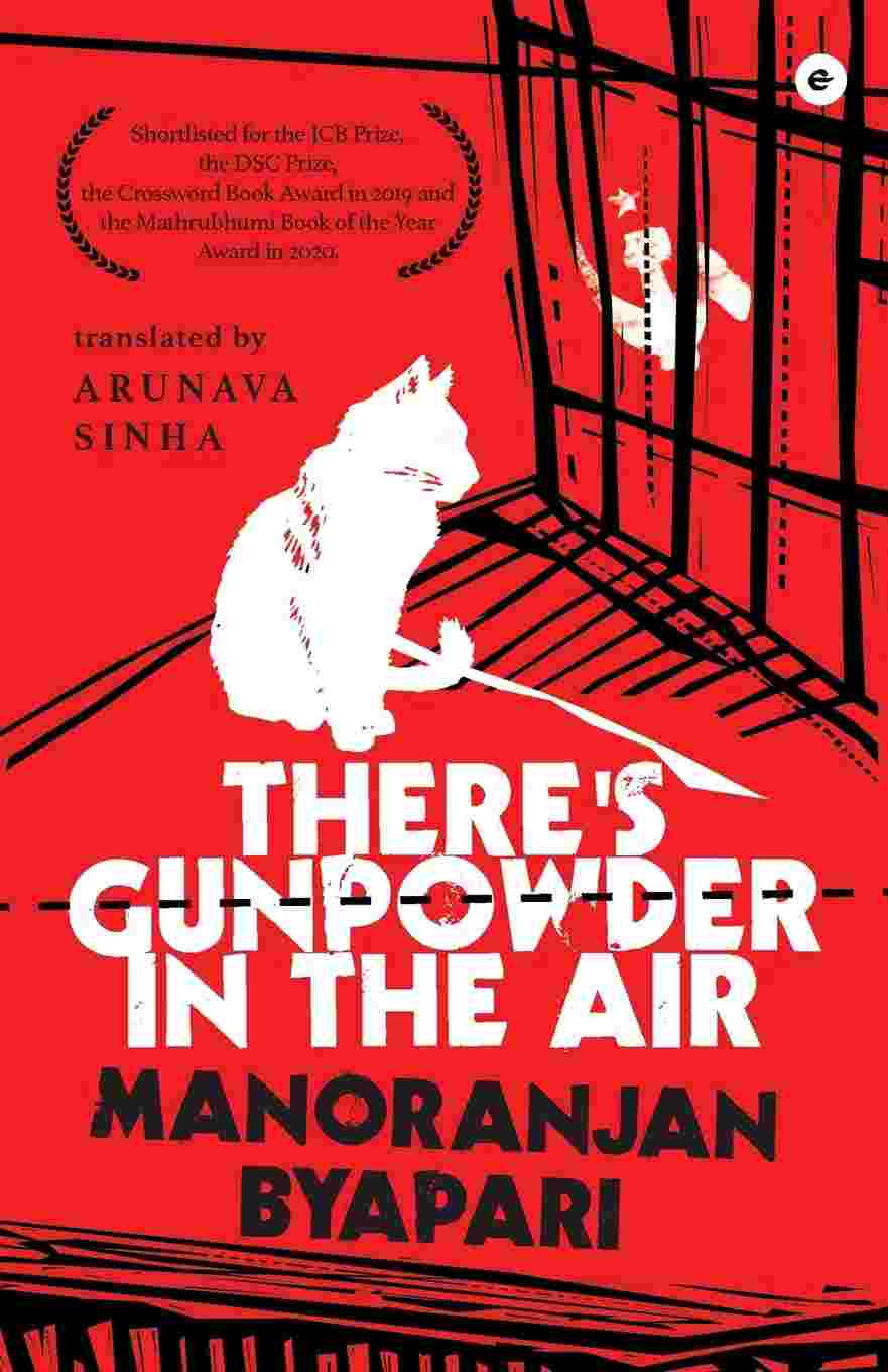 There's Gunpowder in the Air (Paperback) – By Manoranjan Byapari (Author), Translated from the Bengali by Arunava Sinha