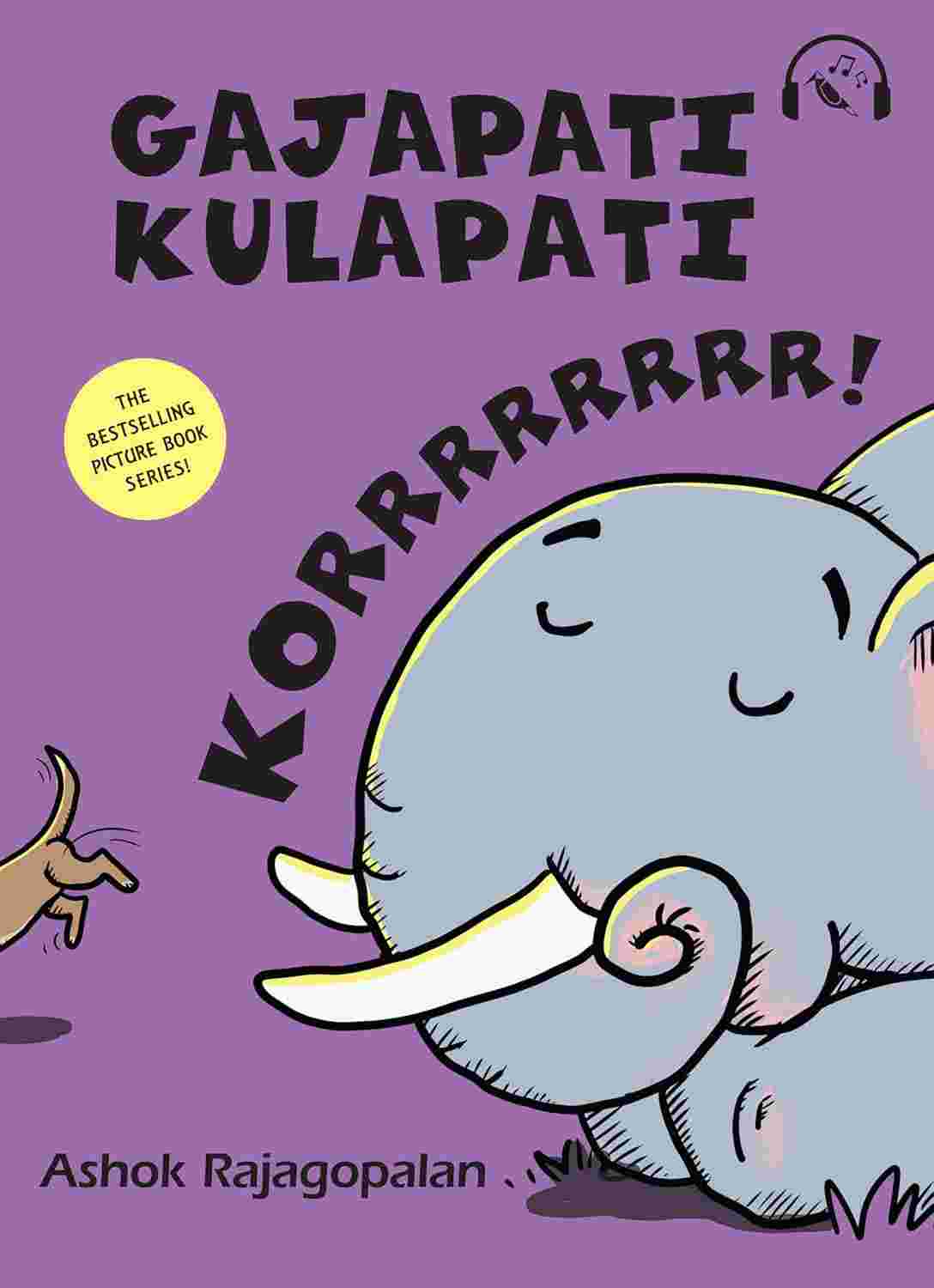 Gajapati Kulapati Korrrrr! By Ashok Rajagopalan