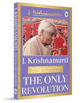 The Only Revolution By J. Krishnamurti