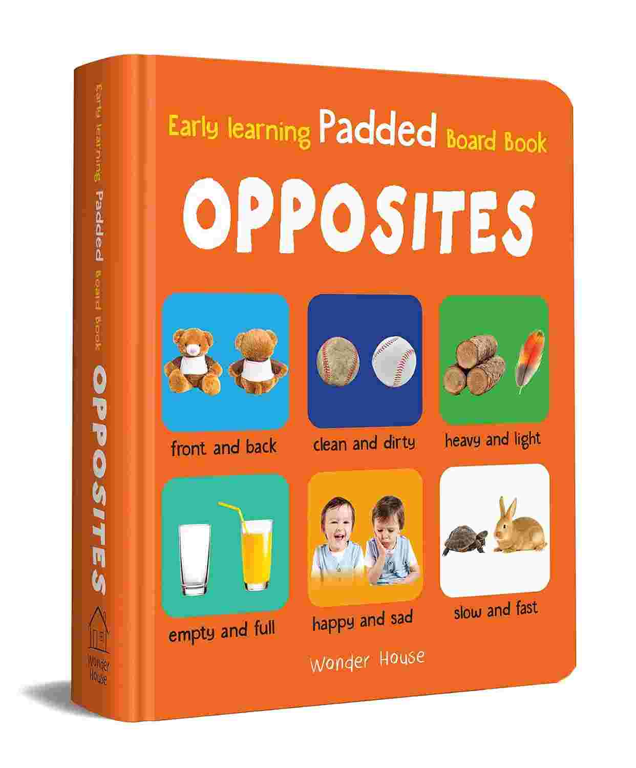 Early Learning Padded Board Book of Opposites