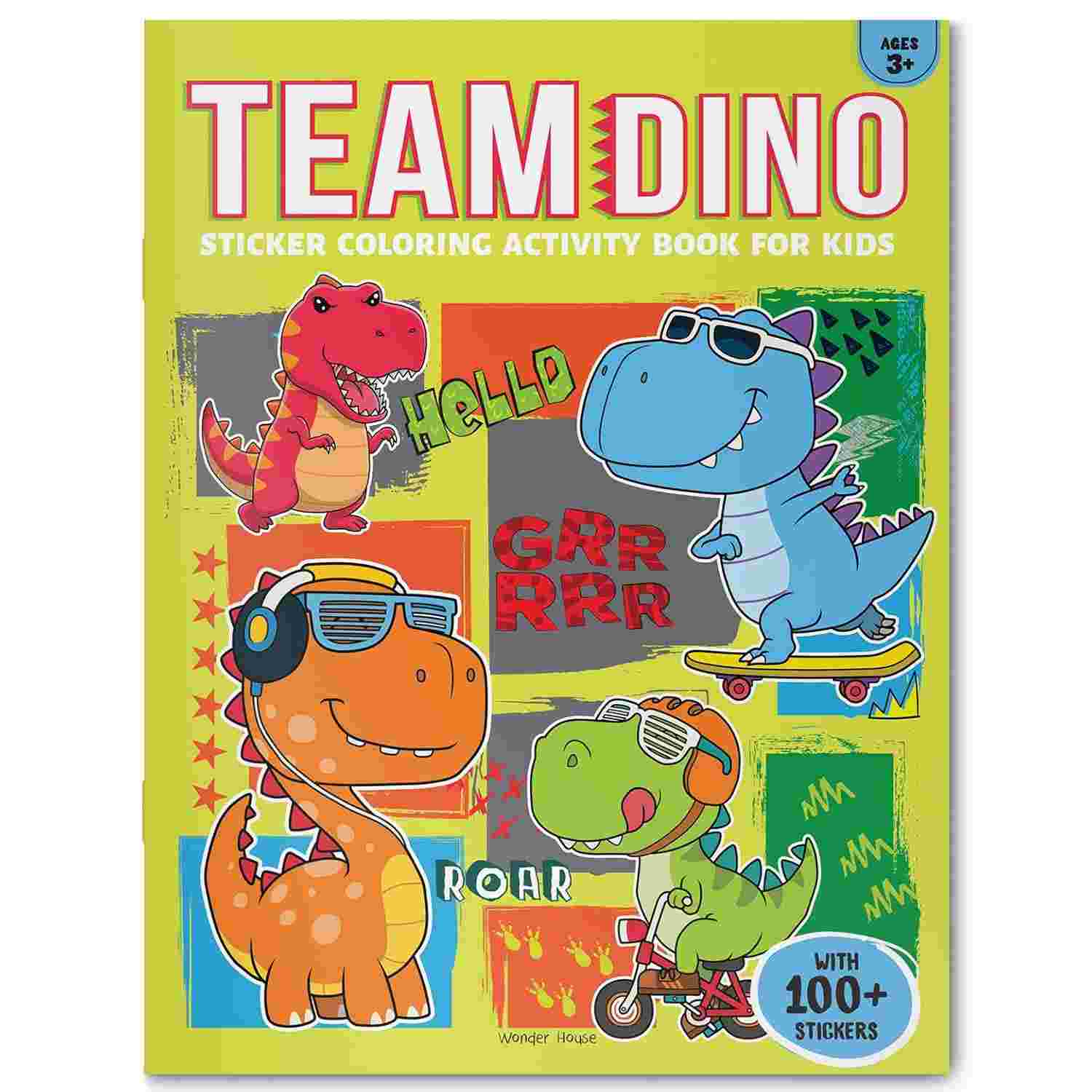 Team Dino Sticker Coloring Book For Kids By Wonder House Books